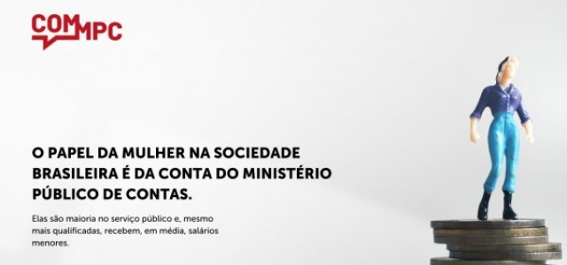 O papel das mulheres na sociedade brasileira é da conta do Ministério Público de Contas